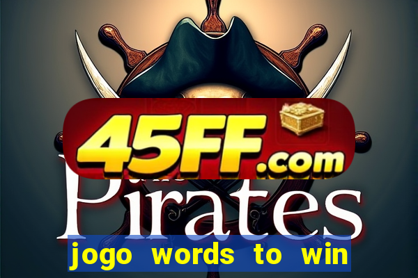 jogo words to win paga mesmo